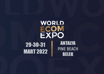 WORLD ECOM EXPO İçin Geri Sayım Başladı.E-Ticaretin Kalbi Antalya’da Atacak…