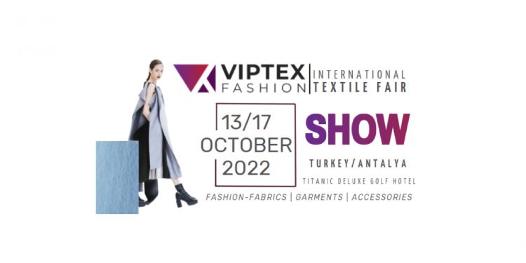 Viptex Fashion Uluslararası Kumaş ve Aksesuar Üreticileri Fuarı…