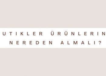 Butikler Ürünlerini Nereden Almalı?